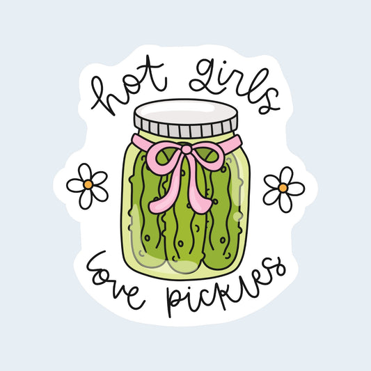 Hot Girls Love Pickles Sticker