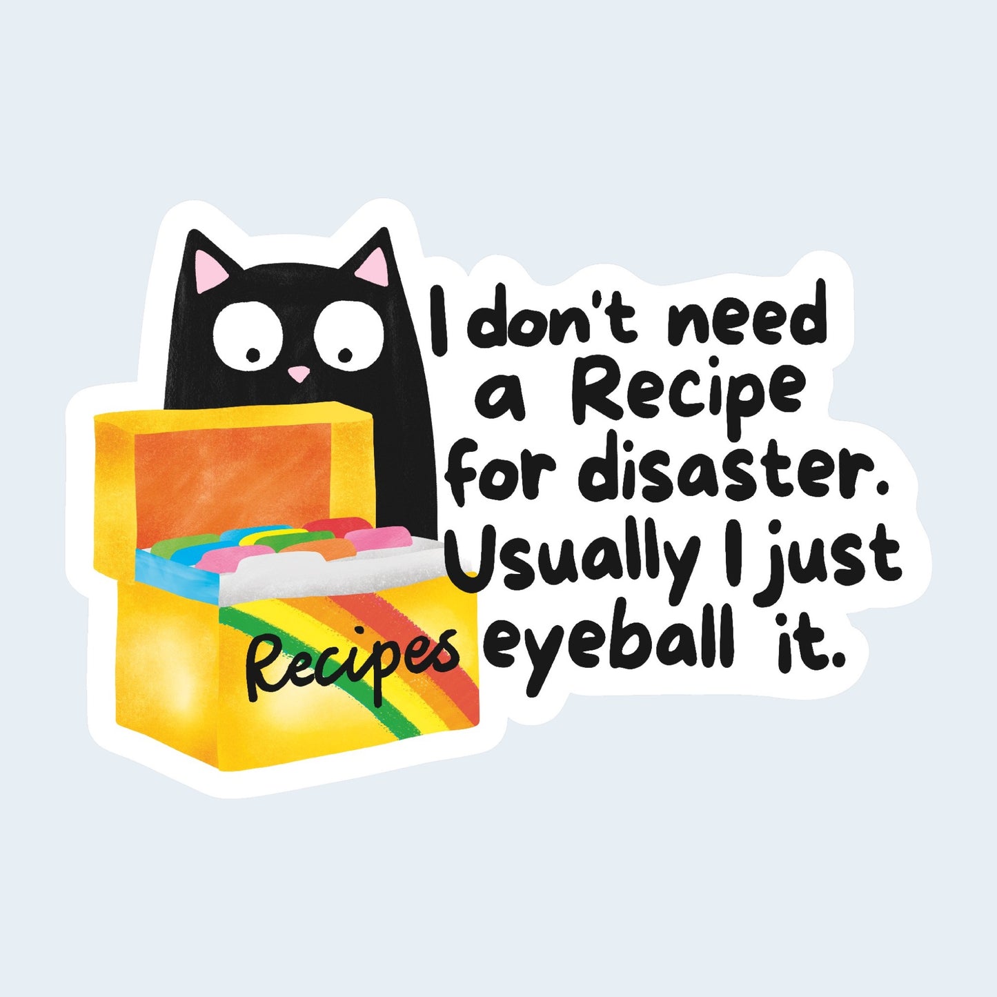 Recipe For Disaster Sticker