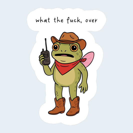 WTF, Over Sticker